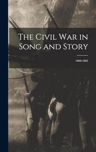 The Civil War in Song and Story