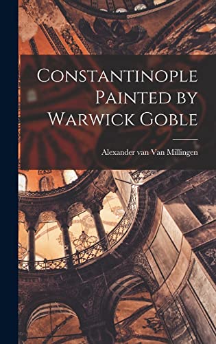 Constantinople Painted by Warwick Goble