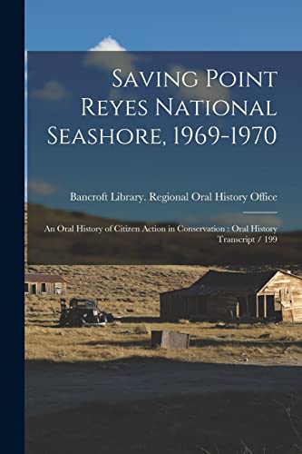 Saving Point Reyes National Seashore, 1969-1970