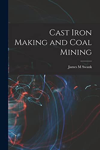 Cast Iron Making and Coal Mining