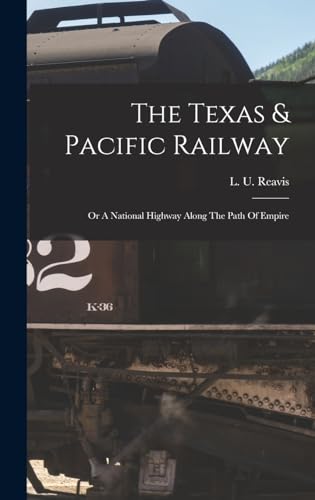 The Texas & Pacific Railway