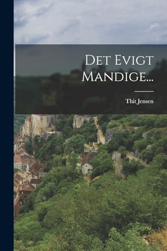 Det Evigt Mandige...