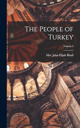 The People of Turkey; Volume I