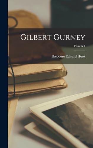 Gilbert Gurney; Volume I
