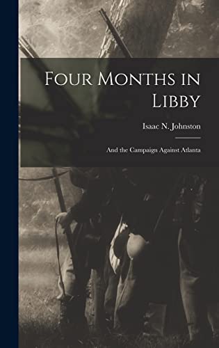 Four Months in Libby