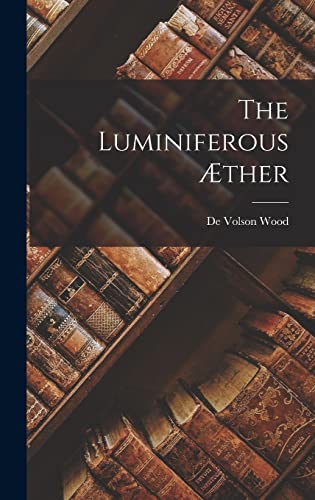 The Luminiferous ther