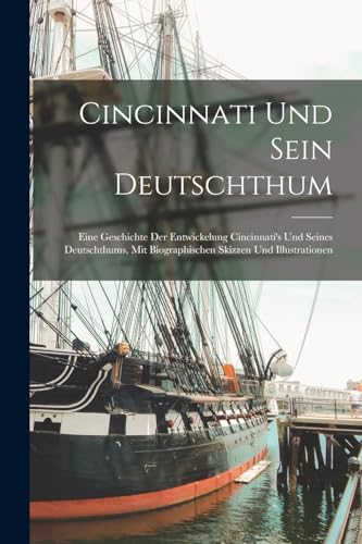 Cincinnati Und Sein Deutschthum