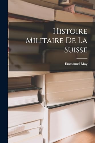 Histoire Militaire De La Suisse