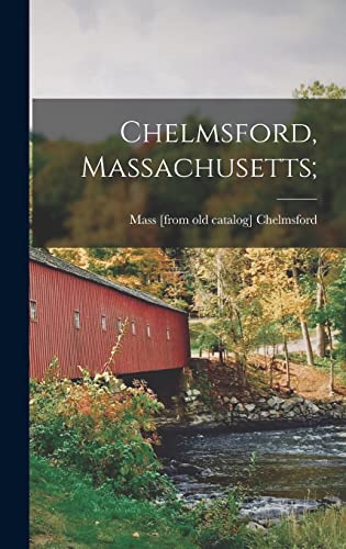 Chelmsford, Massachusetts;
