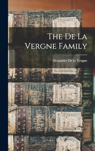 The De la Vergne Family