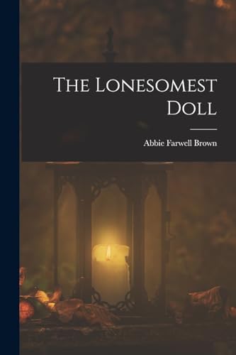 The Lonesomest Doll