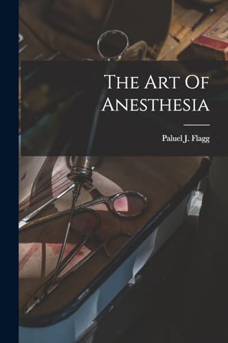 The Art Of Anesthesia