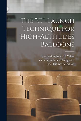 The C-Launch Technique for High-Altitudes Balloons