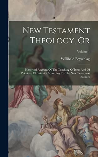 New Testament Theology, Or