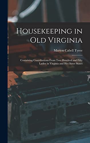 Housekeeping in Old Virginia