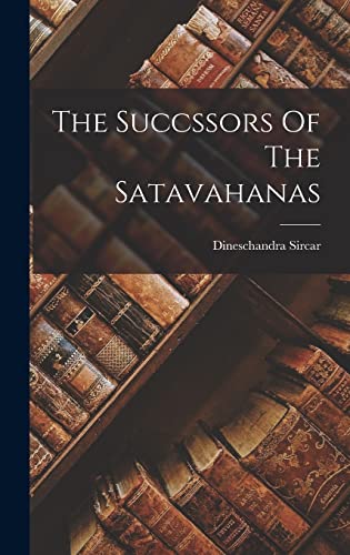 The Succssors Of The Satavahanas