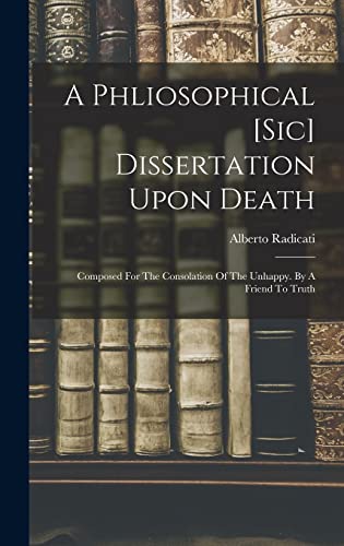 A Phliosophical [sic] Dissertation Upon Death