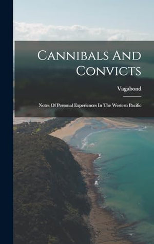 Cannibals And Convicts