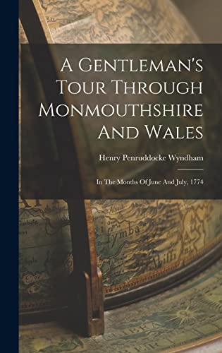 A Gentleman's Tour Through Monmouthshire And Wales