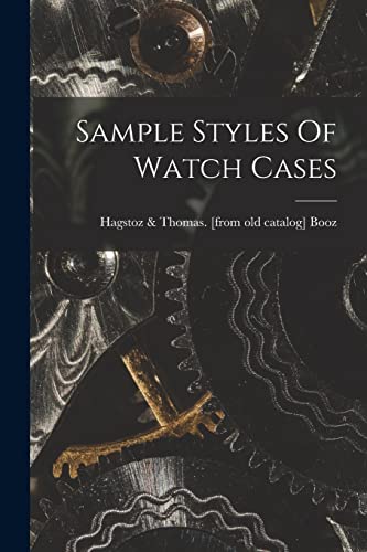 Sample Styles Of Watch Cases