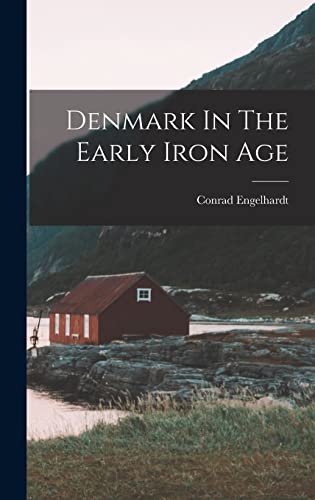 Denmark In The Early Iron Age