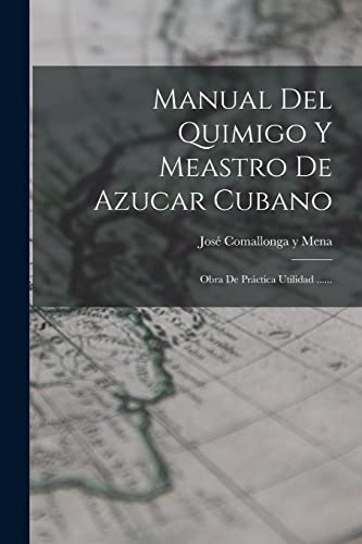 Manual Del Quimigo Y Meastro De Azucar Cubano