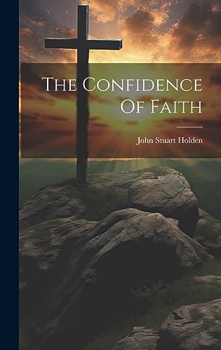 The Confidence Of Faith