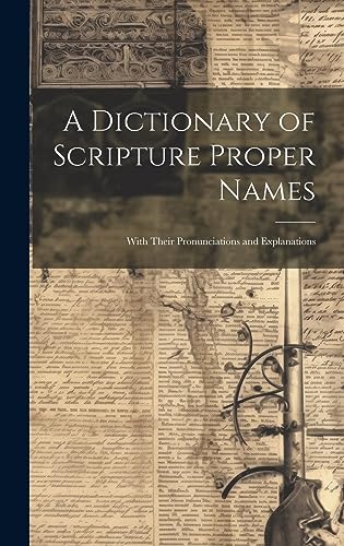 A Dictionary of Scripture Proper Names