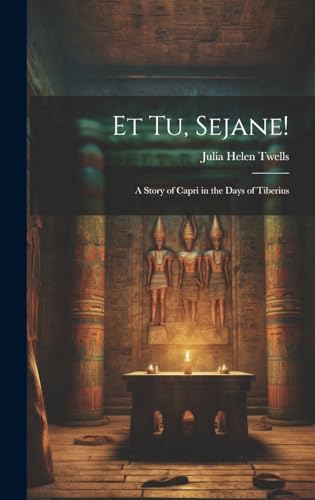 Et Tu, Sejane!