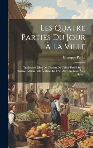 Les Quatre Parties Du Jour À La Ville