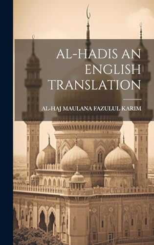 Al-Hadis an English Translation