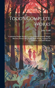 Todd's Complete Works 