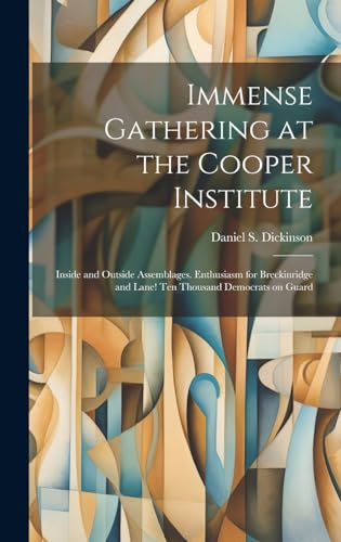 Immense Gathering at the Cooper Institute