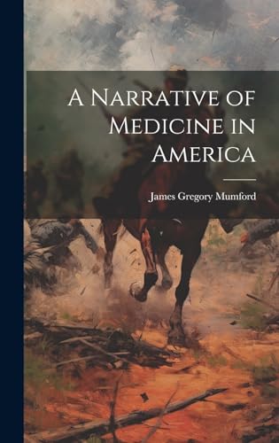 A Narrative of Medicine in America