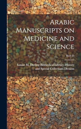 Arabic Manuscripts on Medicine and Science [microform]; Reel 25