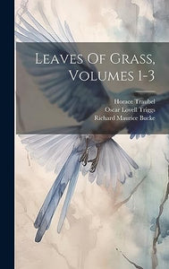 Leaves Of Grass, Volumes 1-3 