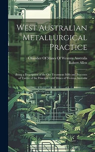 West Australian Metallurgical Practice 