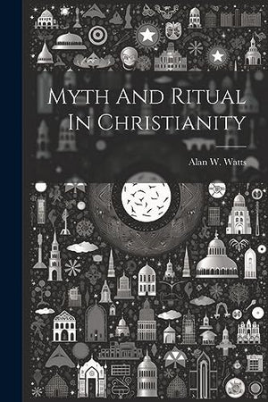 Myth and Ritual in Christianity