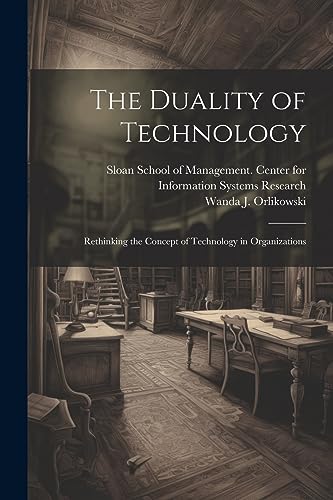 The Duality of Technology