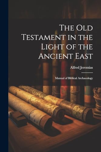 The Old Testament in the light of the ancient East