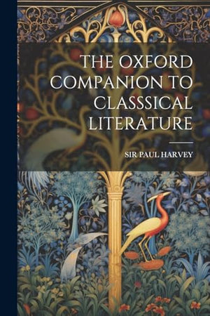 The Oxford Companion to Classsical Literature