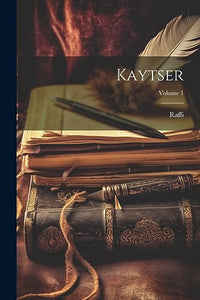 Kaytser; Volume 1 