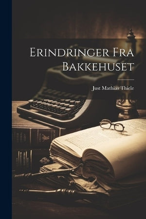 Erindringer Fra Bakkehuset