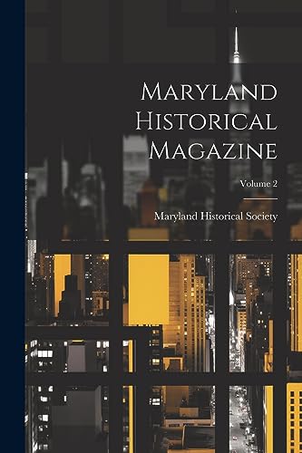Maryland Historical Magazine; Volume 2