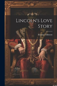Lincoln's Love Story 