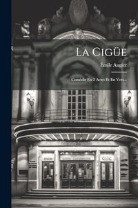 La Cigüe 