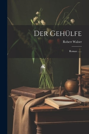 Der Gehülfe