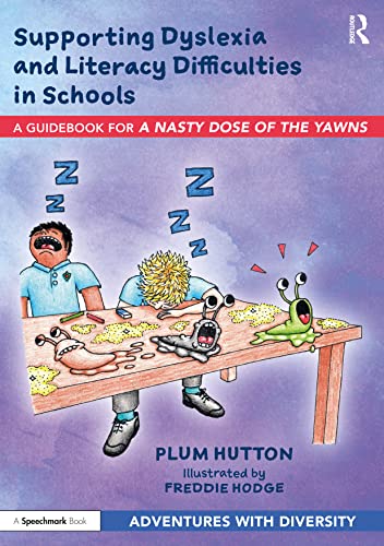 Supporting Dyslexia and Literacy Difficulties in Schools