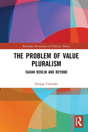 The Problem of Value Pluralism