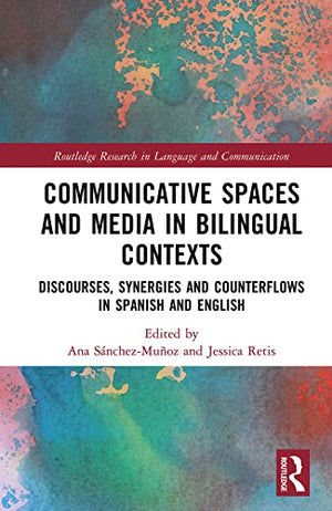 Communicative Spaces in Bilingual Contexts